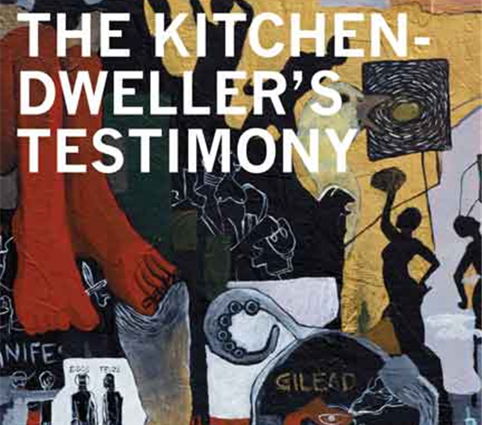 The Kitchen-Dweller's Testimony