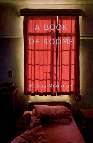 A Book of Rooms by Kobus Moolman